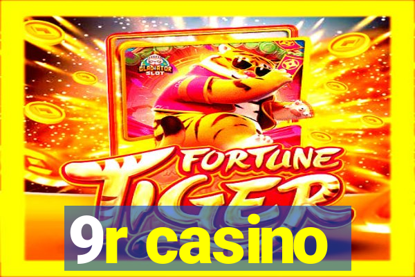 9r casino